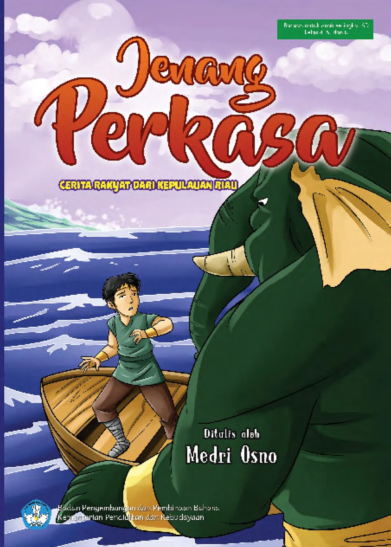 Jenang perkasa : cerita rakyat dari Kepulauan Riau