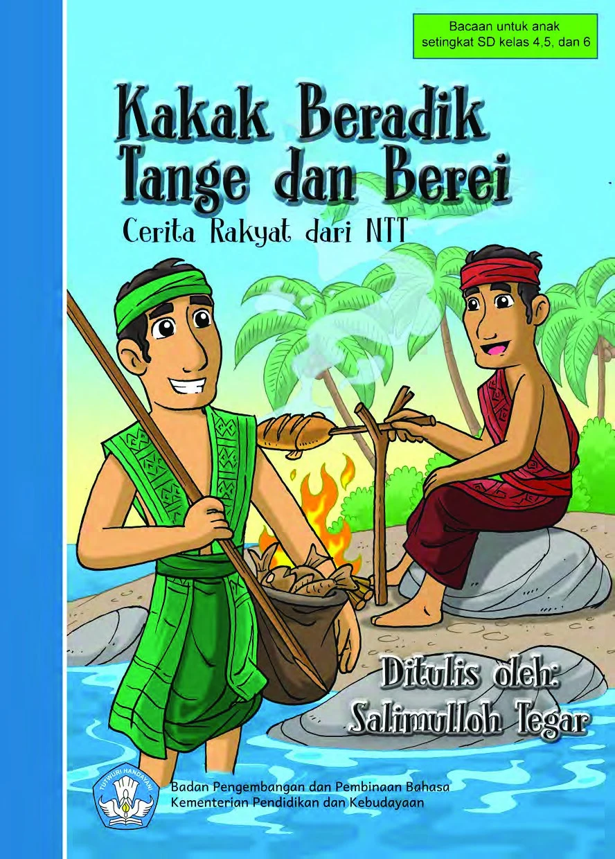 Kakak beradik Tange dan Berei : cerita rakyat dari NTT