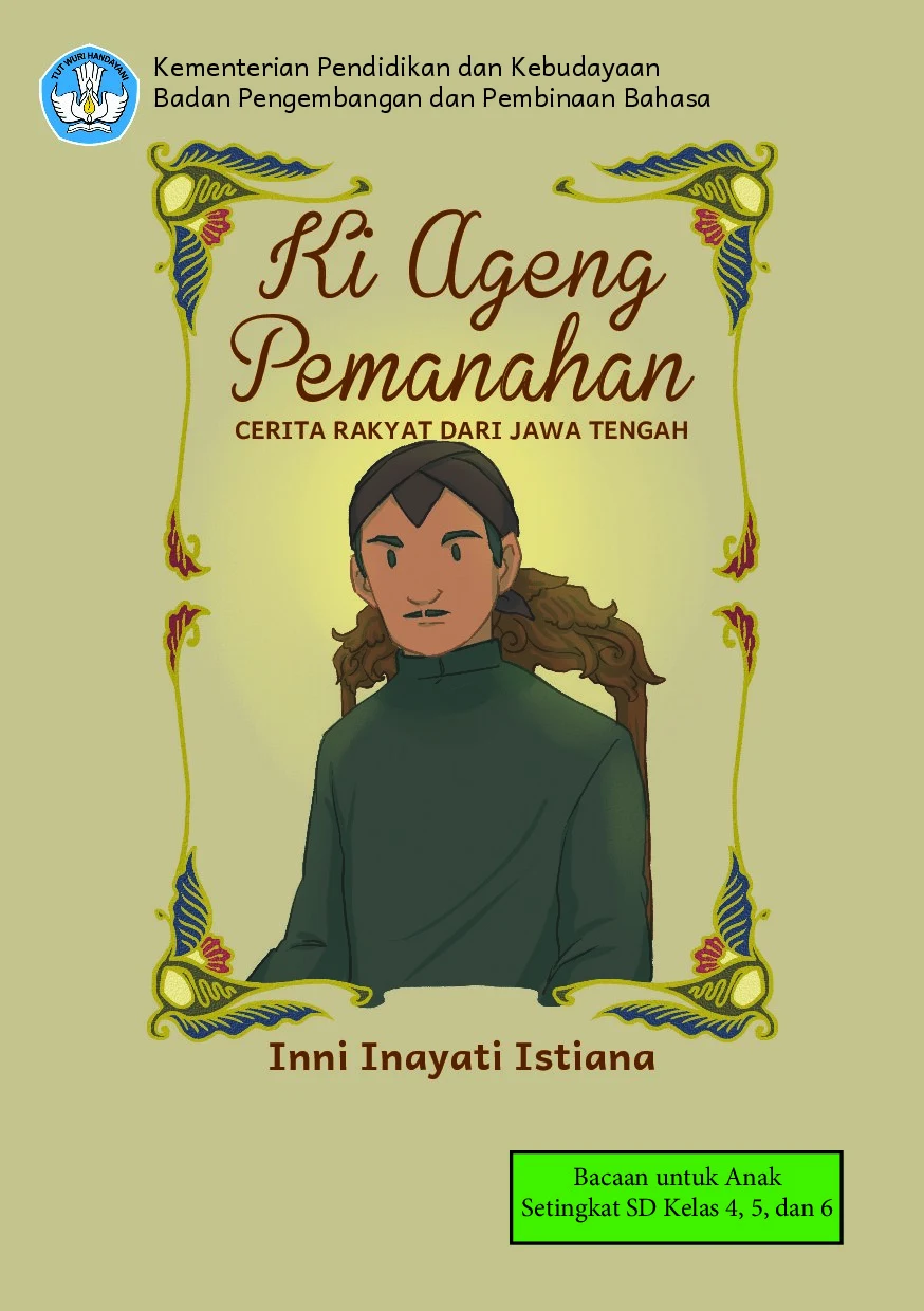 Ki Ageng Pamanahan: cerita rakyat dari Jawa Tengah