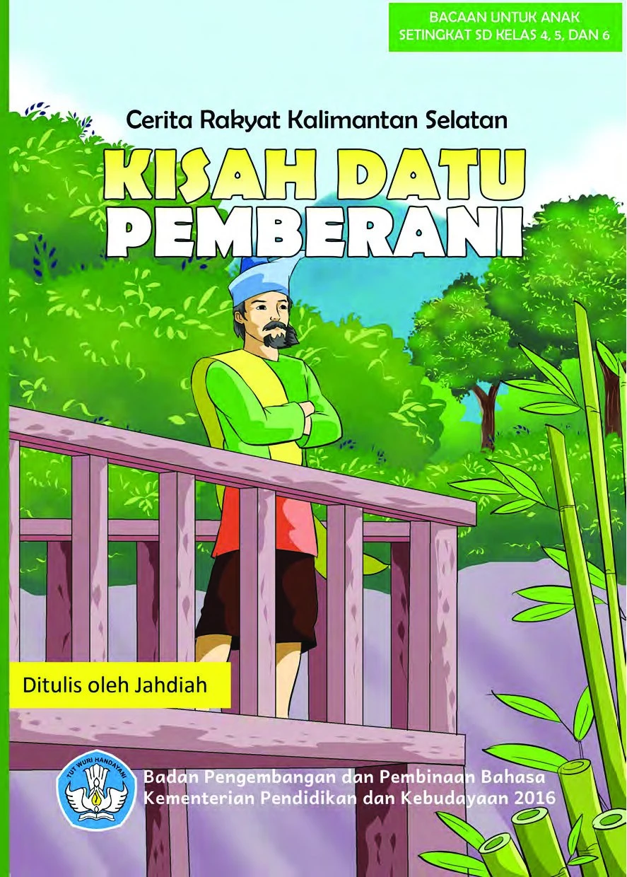 Kisah Datu Pemberani : cerita rakyat dari Kalimantan Selatan
