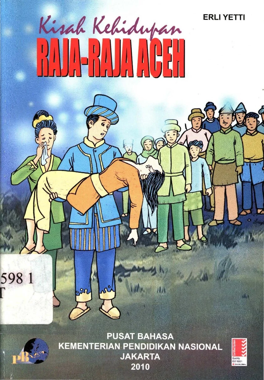 Kisah Kehidupan Raja-Raja Aceh