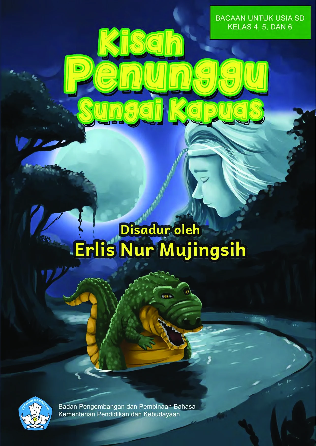 Kisah penunggu Sungai Kapuas: cerita rakyat dari Kalimantan Tengah. Bacaan untuk anak usia SD Kelas 4, 5, dan 6