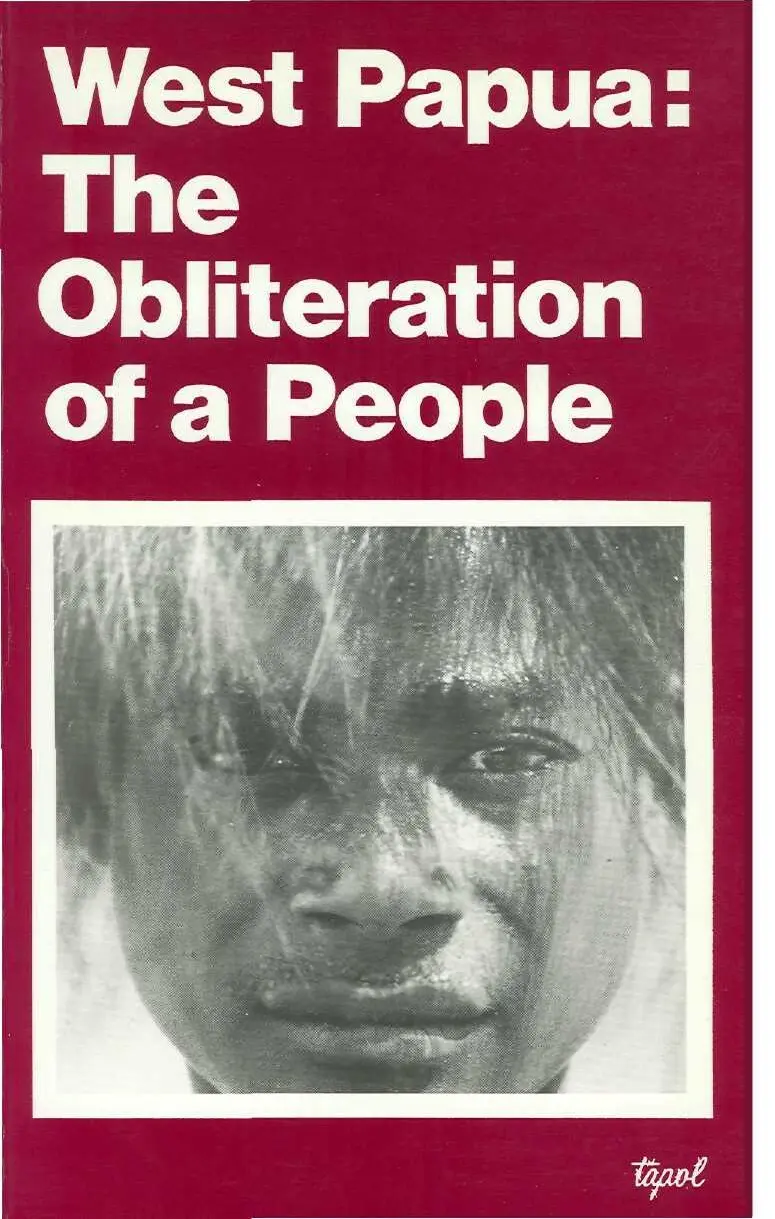 West Papua The Obliteration of a People