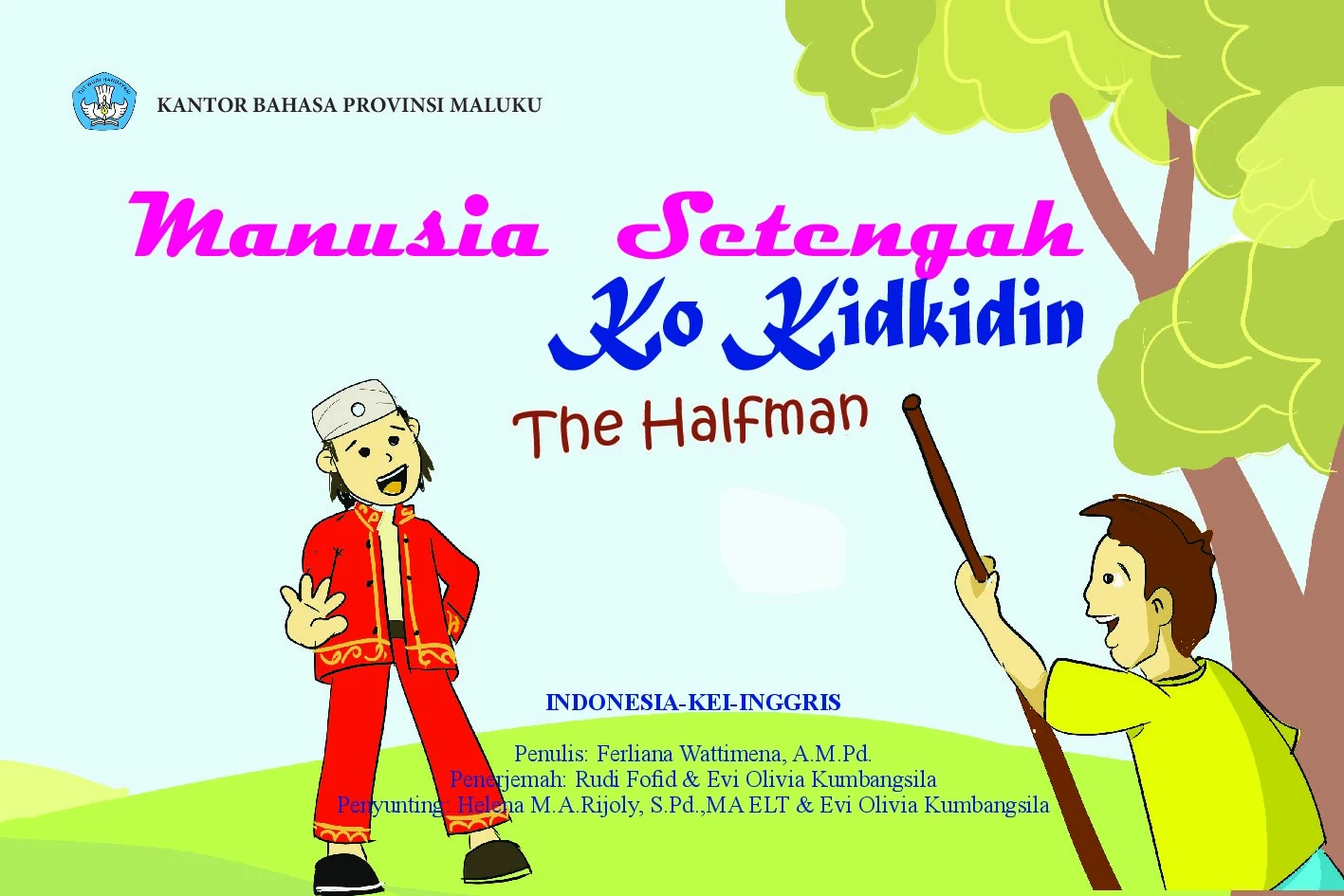 Manusia setengah=ko kidkidin=the halfman