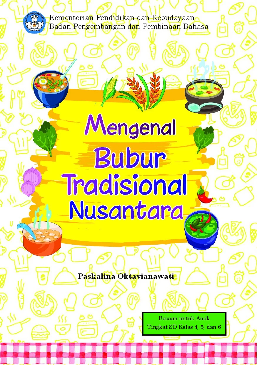 Mengenal bubur tradisional Nusantara