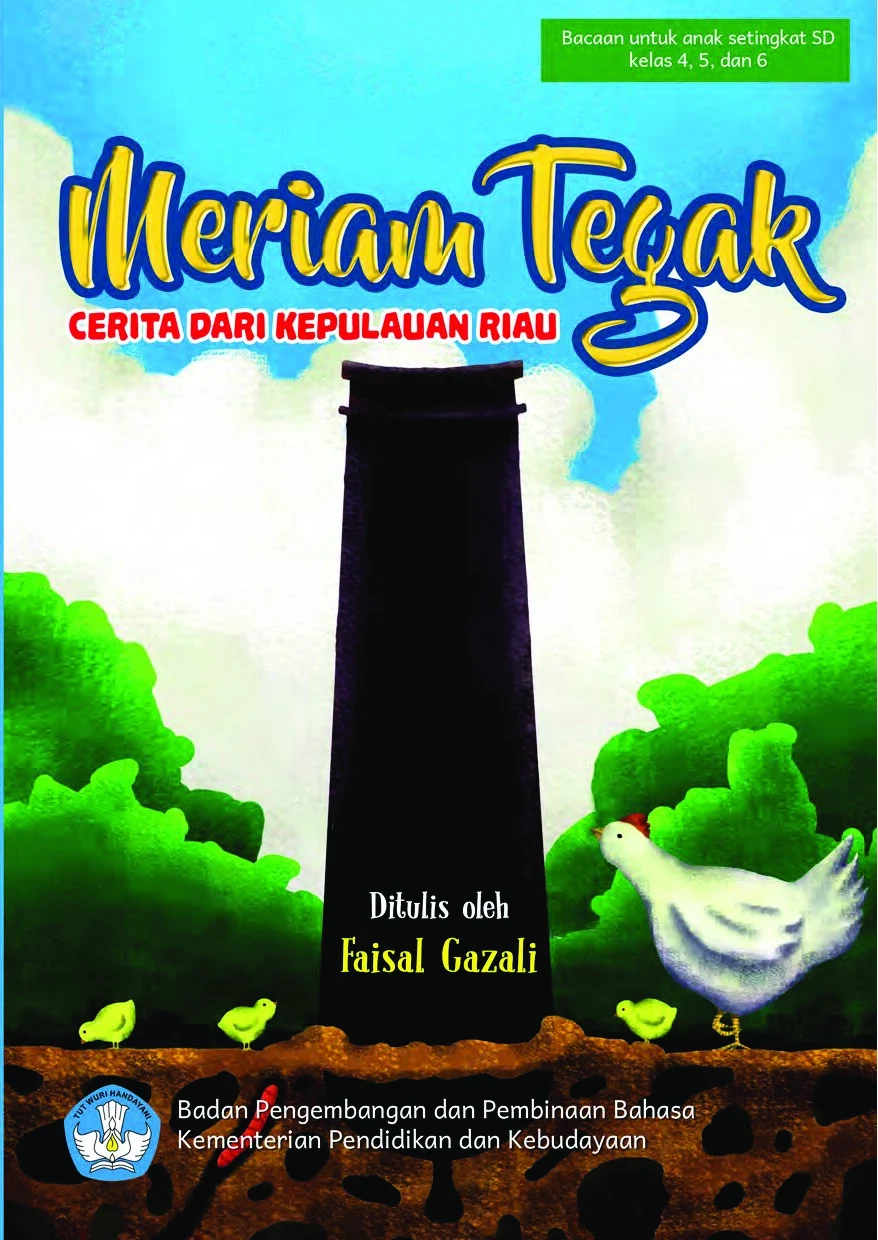 Meriam tegak : cerita dari Kepulauan Riau