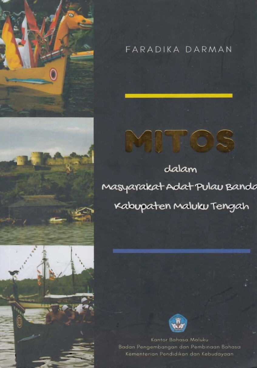 Mitos dalam upacara adat masyarakat Pulau Banda, Kabupaten Maluku Tengah
