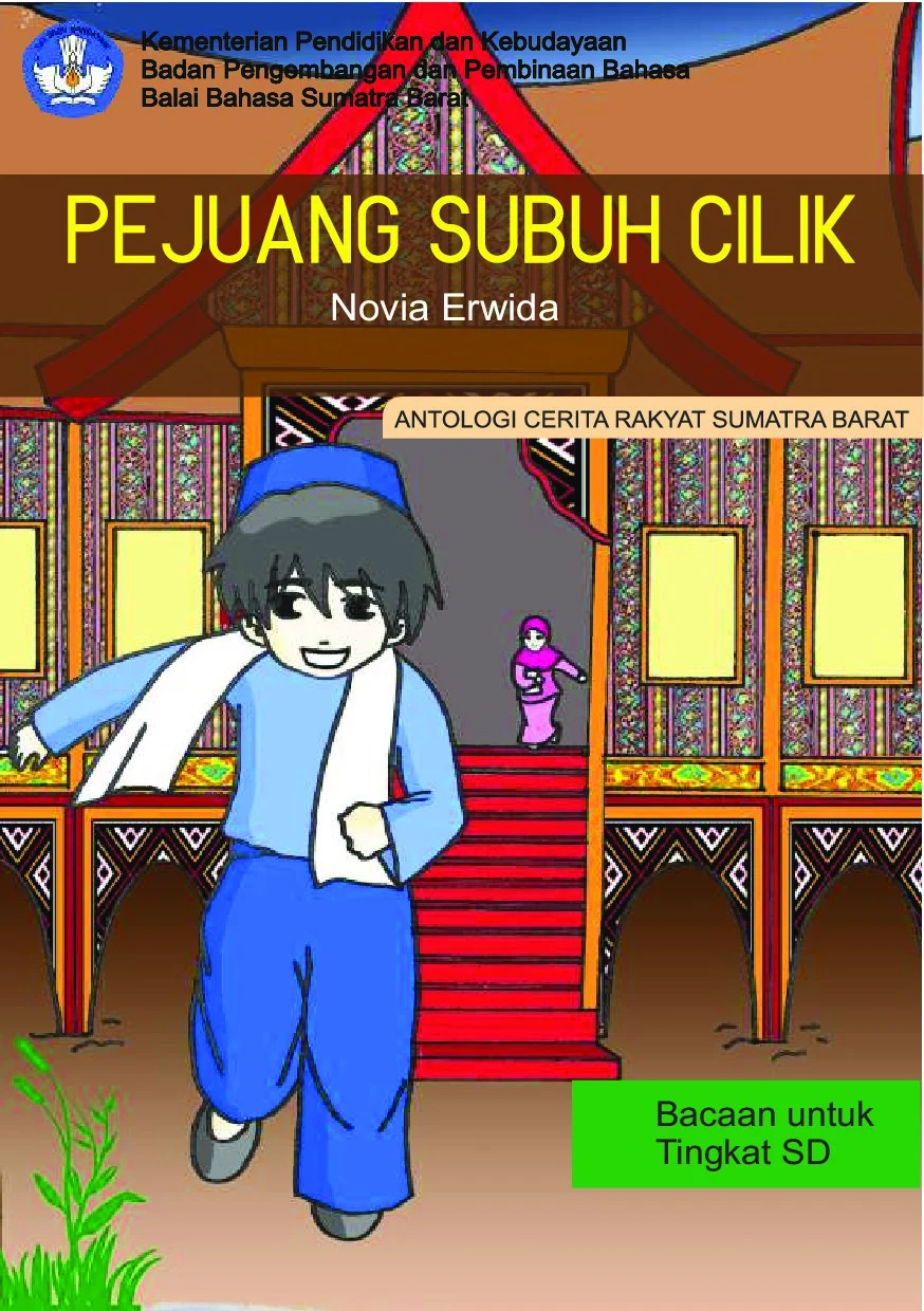 Pejuang subuh cilik : antologi cerita rakyat Sumatra Barat