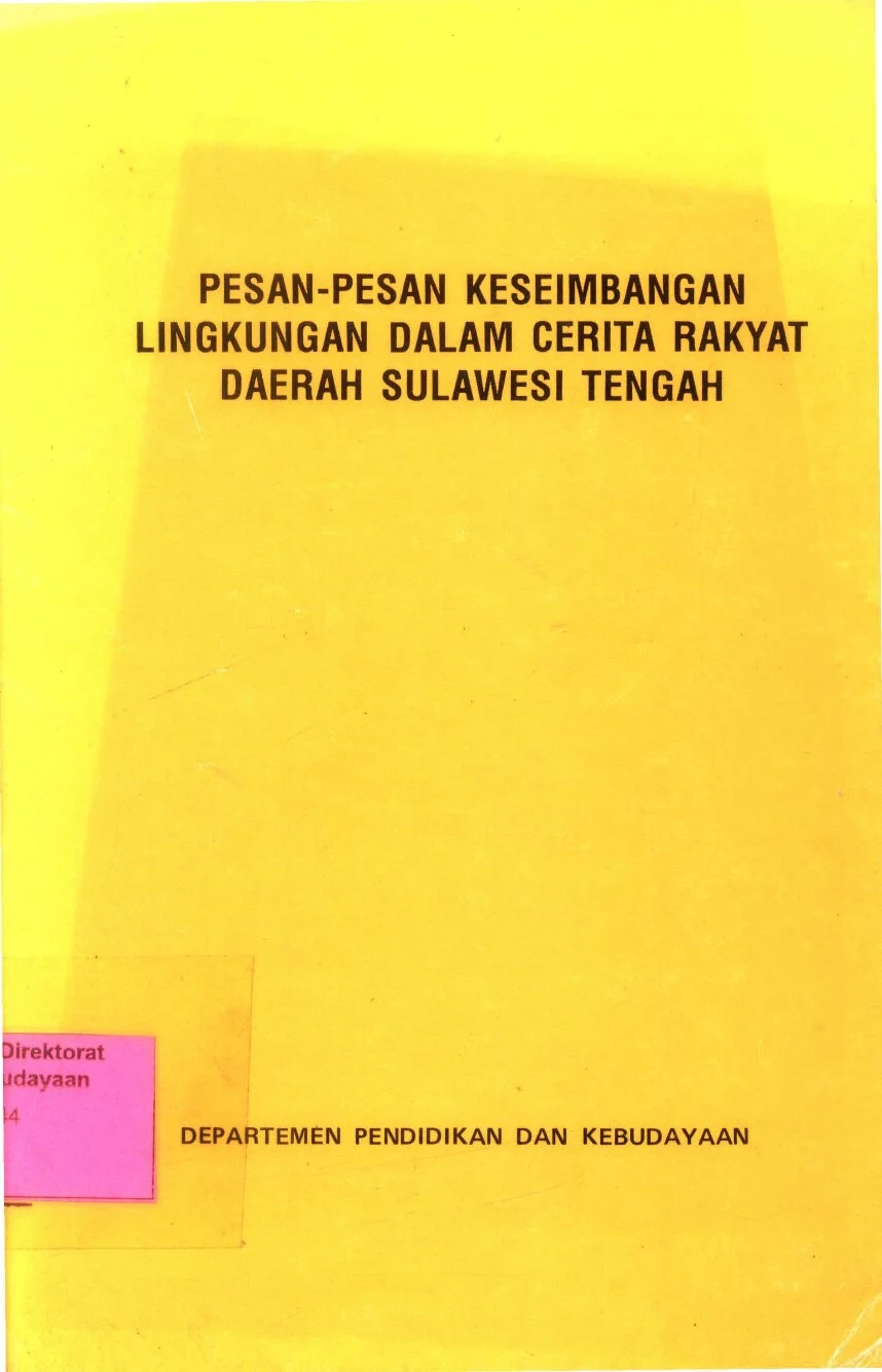 Pesan-pesan keseimbangan lingkungan dalam cerita rakyat daerah Sulawesi Tengah