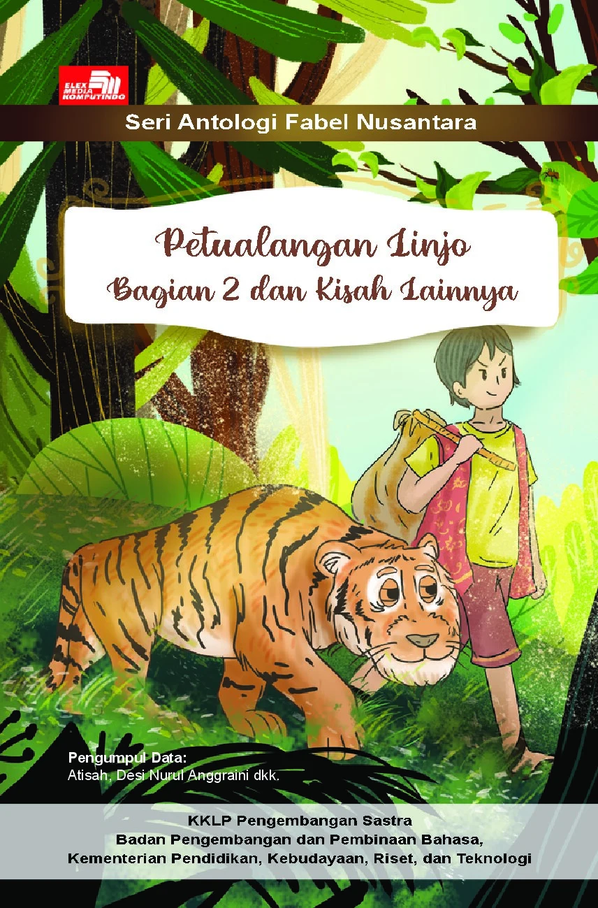 Petualangan Linjo bagian 2dan Kisah Lainnya: seri antologi fabel nusantara