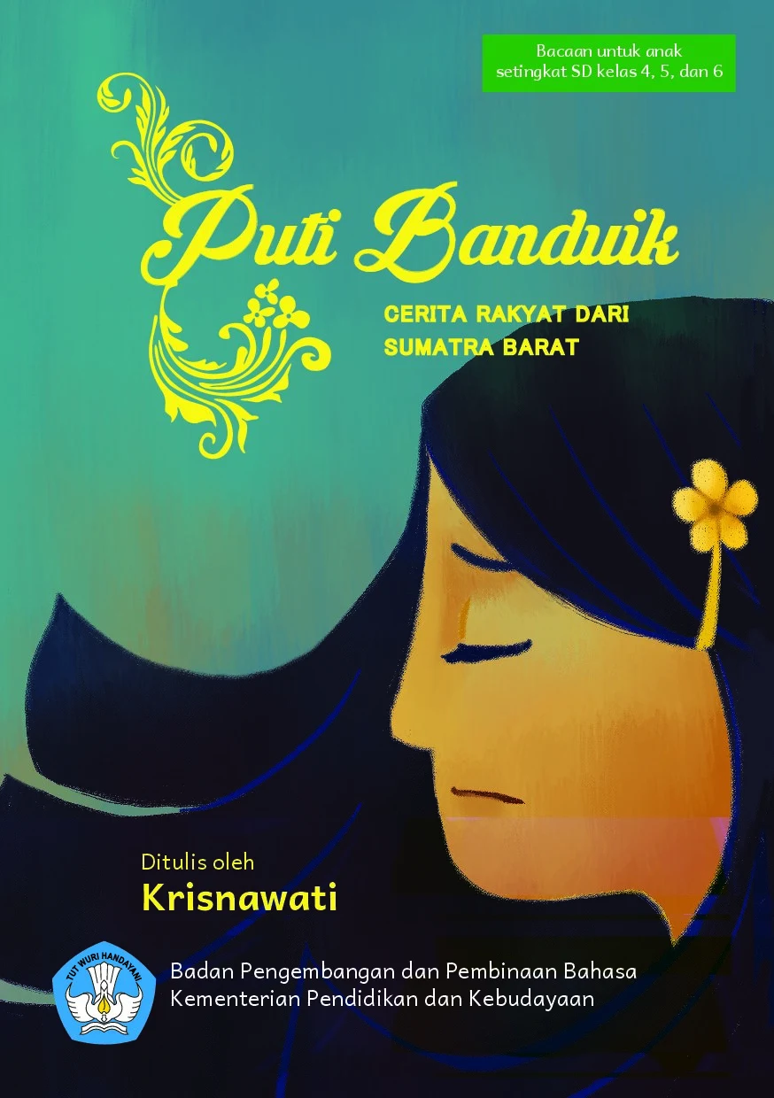 Puti Banduik : cerita rakyat dari Sumatera Barat