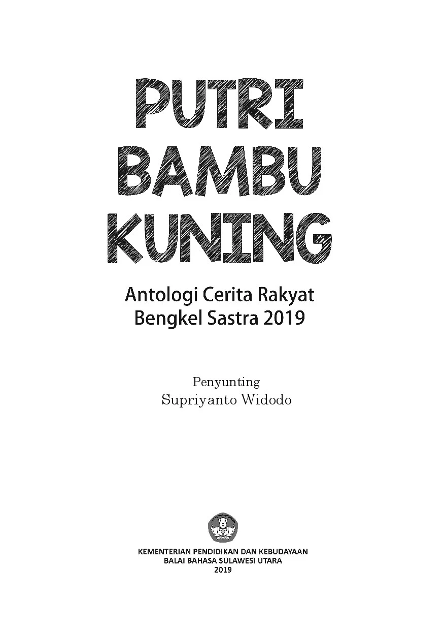 Putri Bambu Kuning : antologi cerita rakyat bengkel sastra 2019