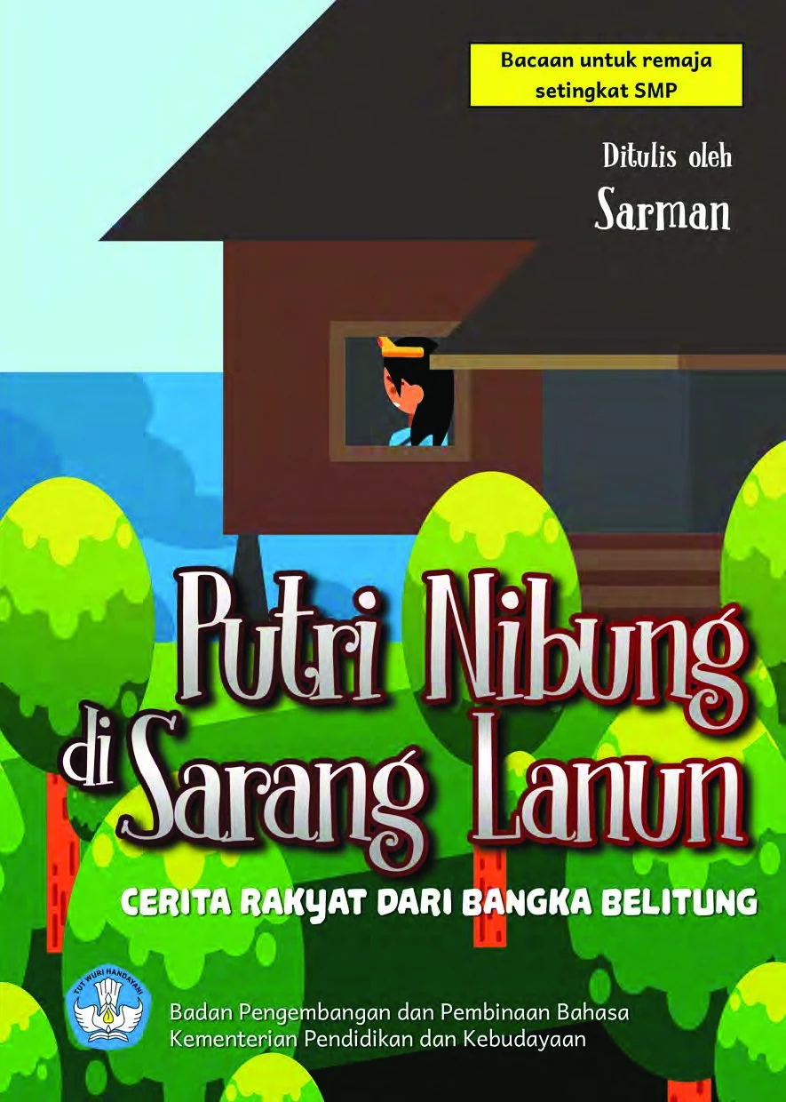 Putri Nibung di sarang lanun : cerita rakyat Bangka Belitung