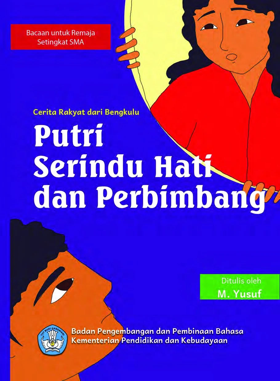 Putri Serindu Hati dan Perimbang : cerita rakyat dari Bengkulu