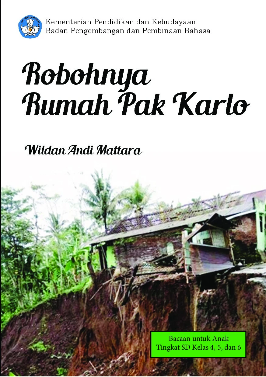 Robohnya rumah Pak Karlo