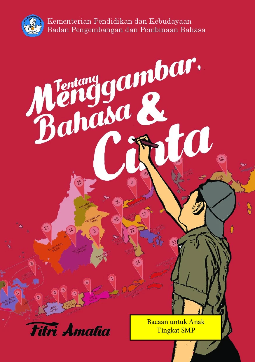 Tentang menggambar bahasa &amp; cinta : bacaan untuk anak tingkat SMP