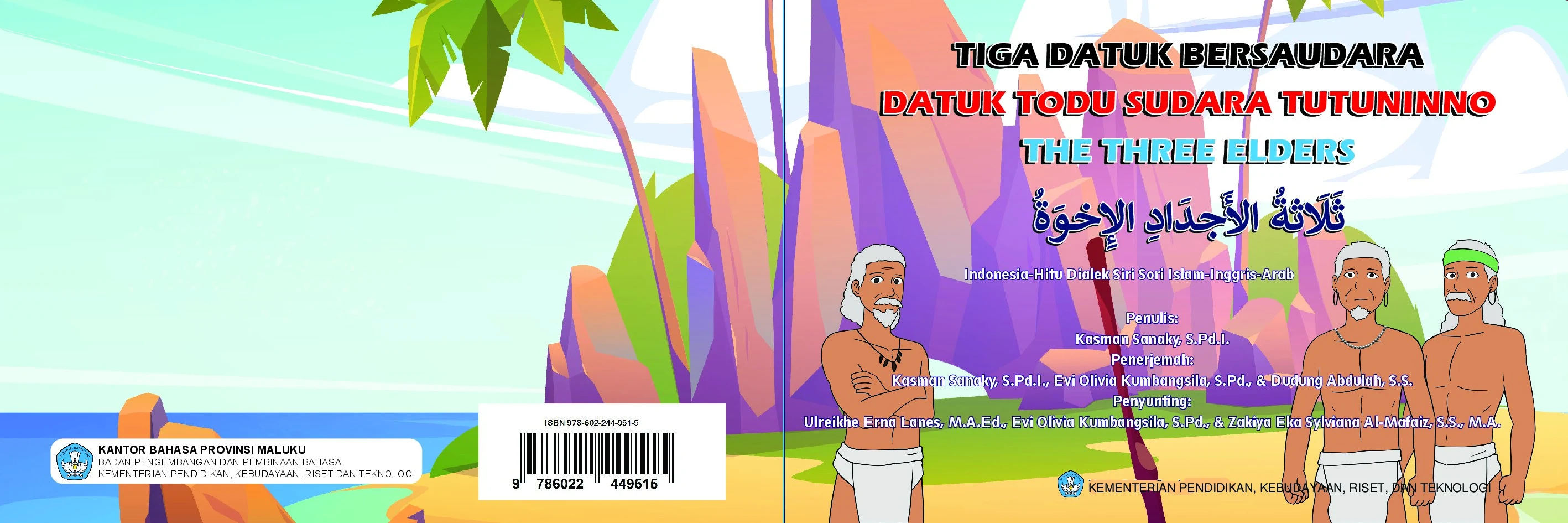 Tiga Datuk bersaudara : Datuk todu sudara tutuninno : the three elders