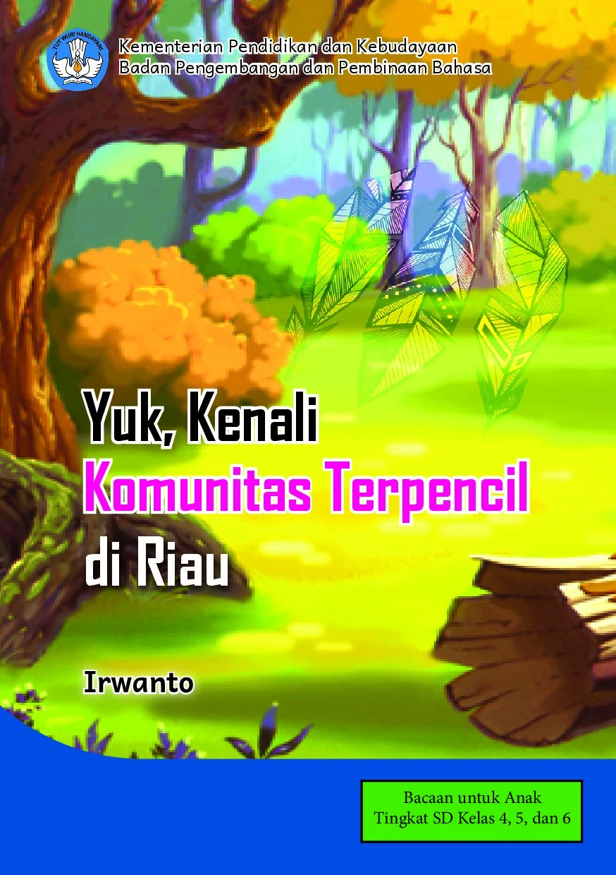 Yuk, kenali komunitas terpencil di Riau