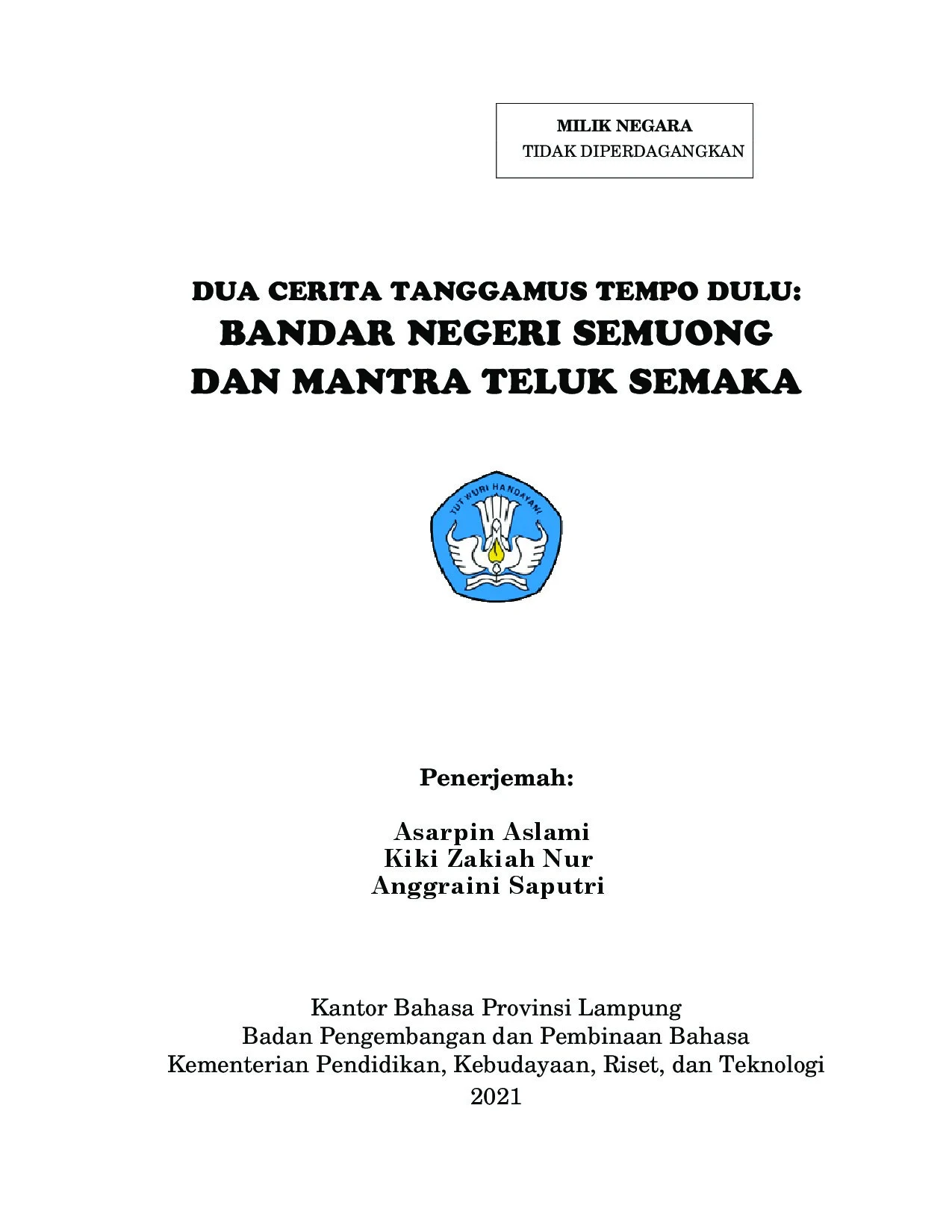 Dua cerita Tanggamus tempo dulu: Bandar Negeri Semuong dan Mantra Teluk Semaka