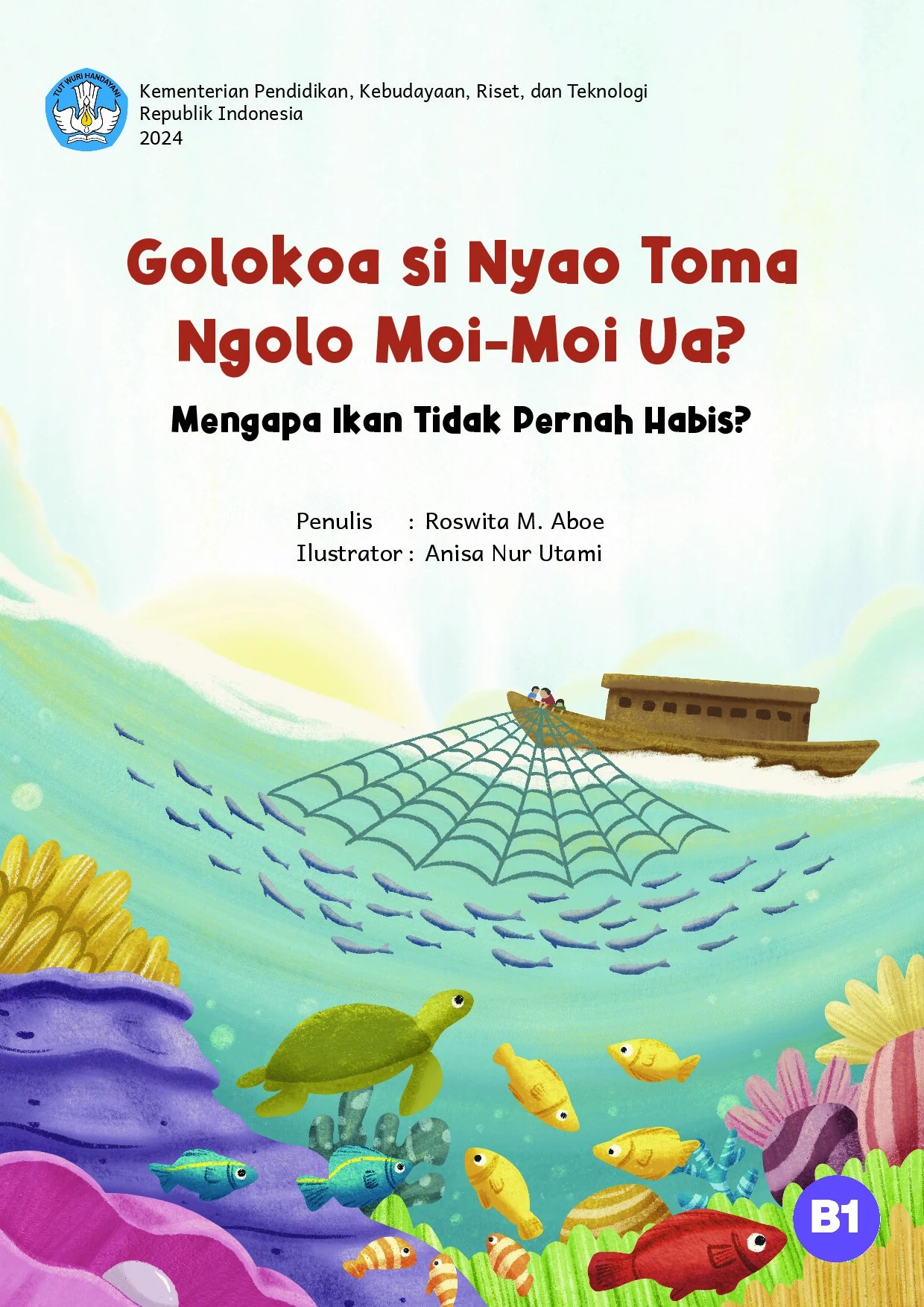 Golokoa si nyao toma ngolo moi-moi ua? = Mengapa ikan tidak pernah habis?