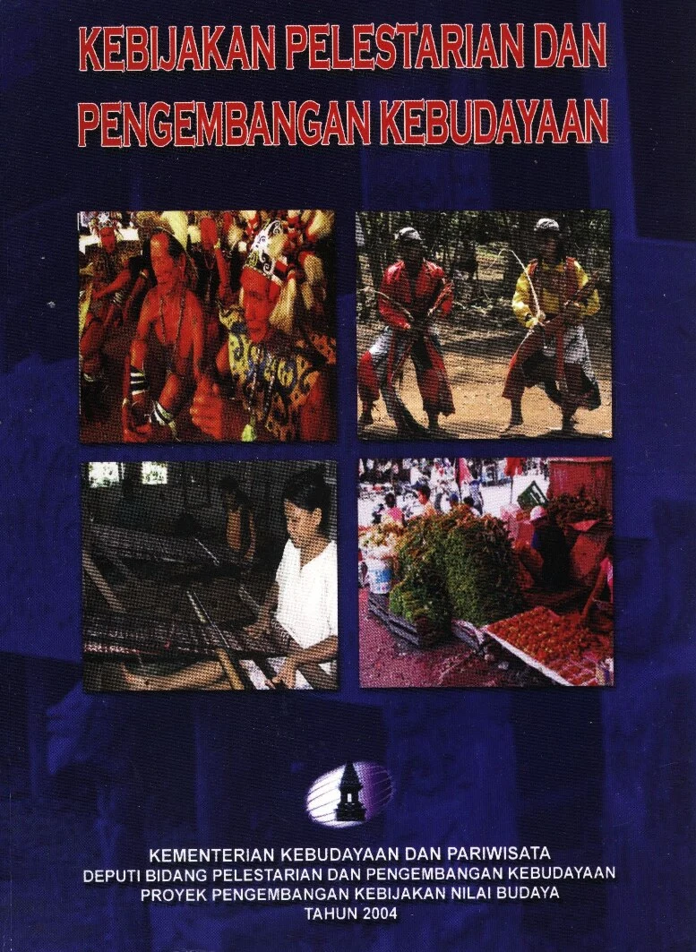 Kebijakan pelestarian dan pengembangan Kebudayaan