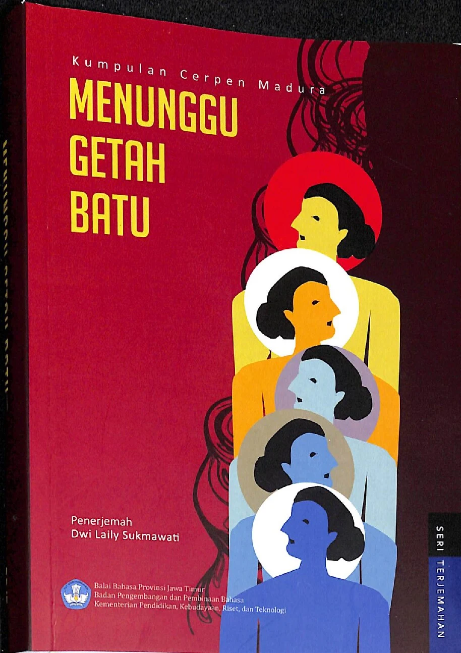 Menunggu getah batu: kumpulan cerpen Madura