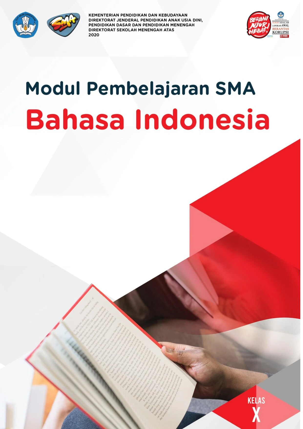 Modul pembelajaran SMA bahasa Indonesia: Kelas X