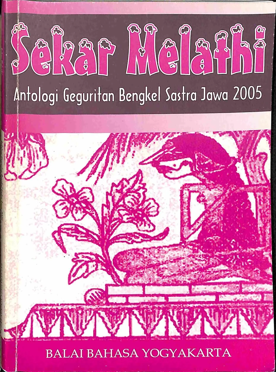 Sekar Melathi: antologi geguritan bengkel sastra Jawa 2005