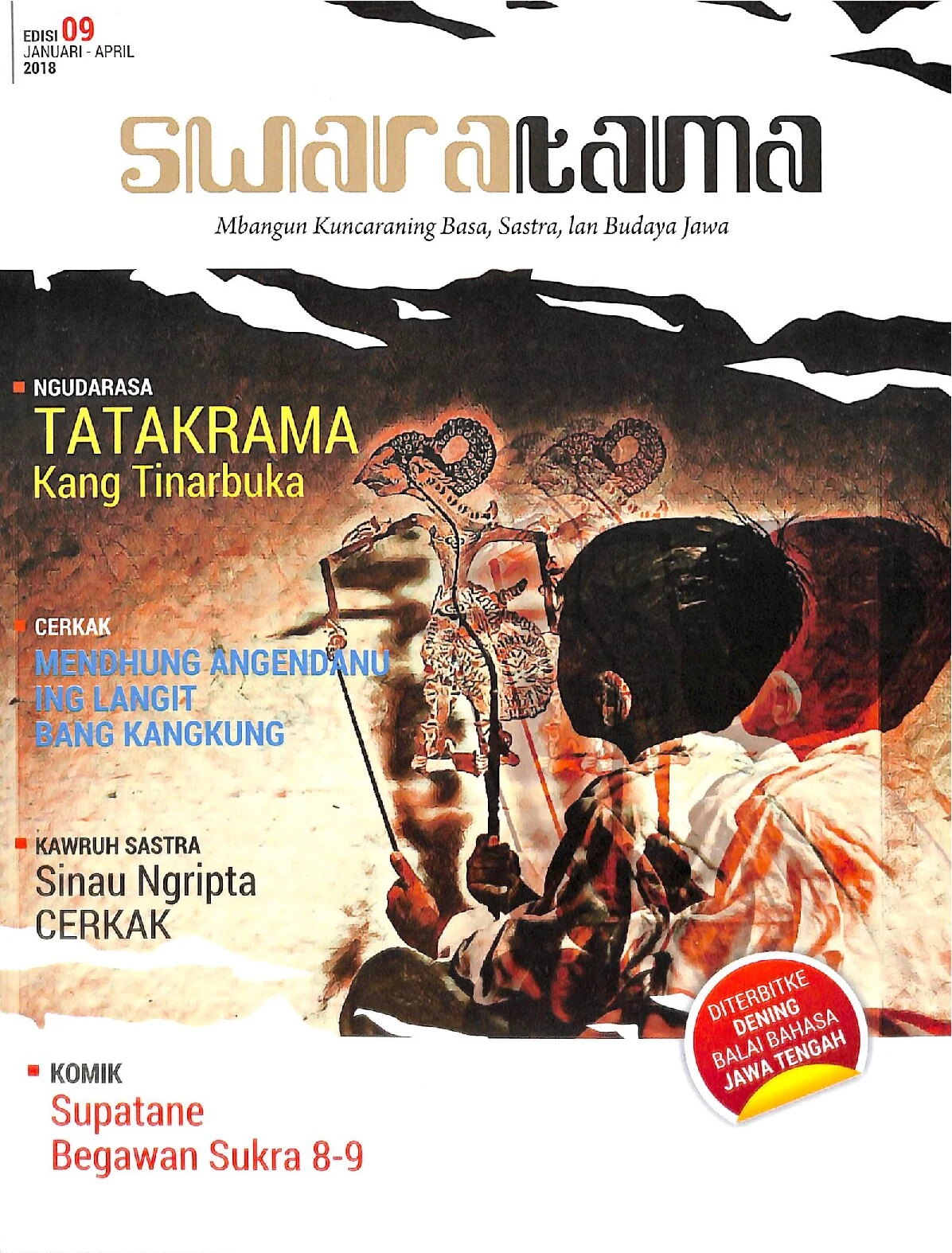 Swaratama: mbangun kuncaraning basa, sastra, lan budaya Jawa, edisi 09, Januari-April 2018