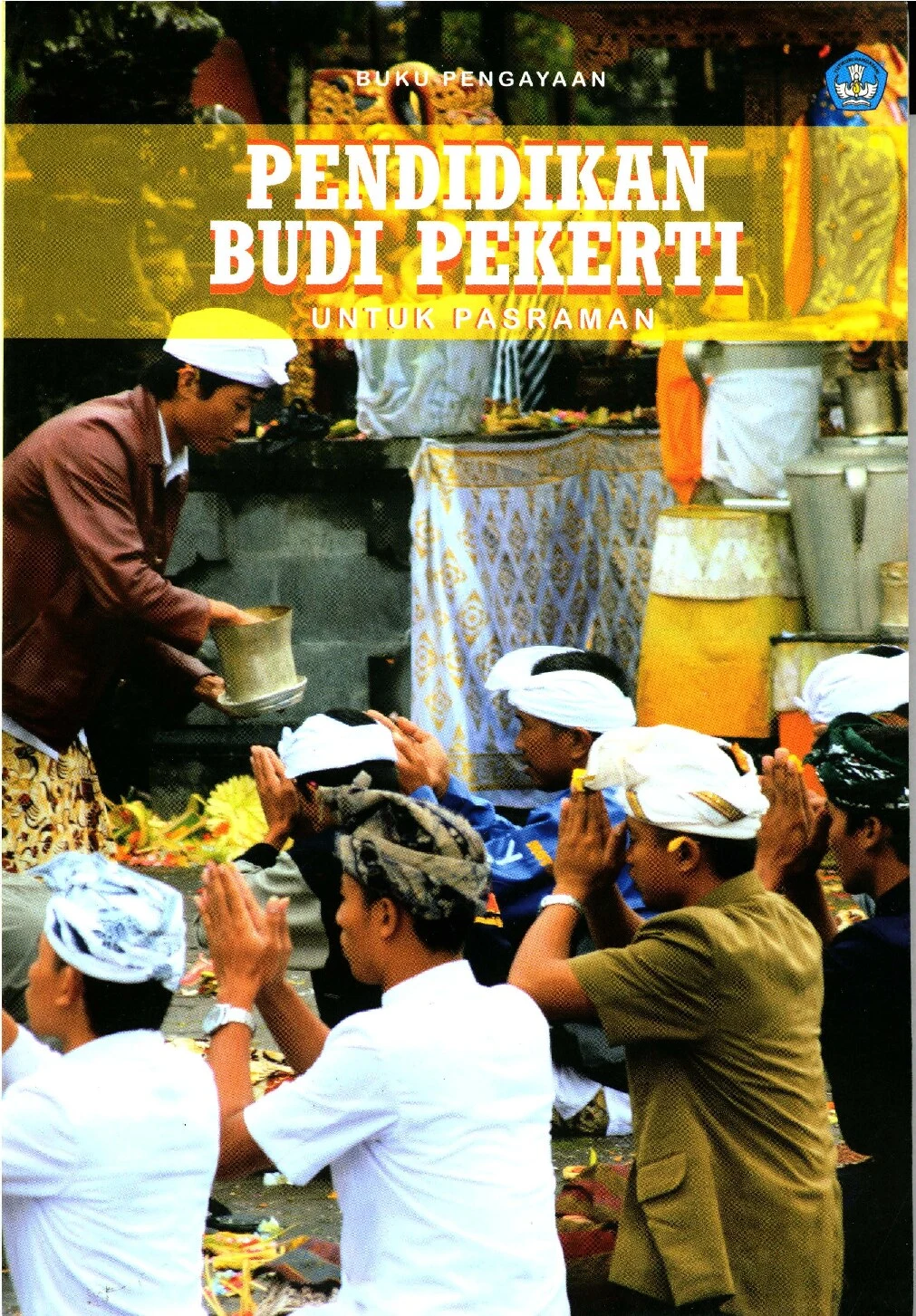 Buku pengayaan pendidikan budi pekerti untuk pasraman
