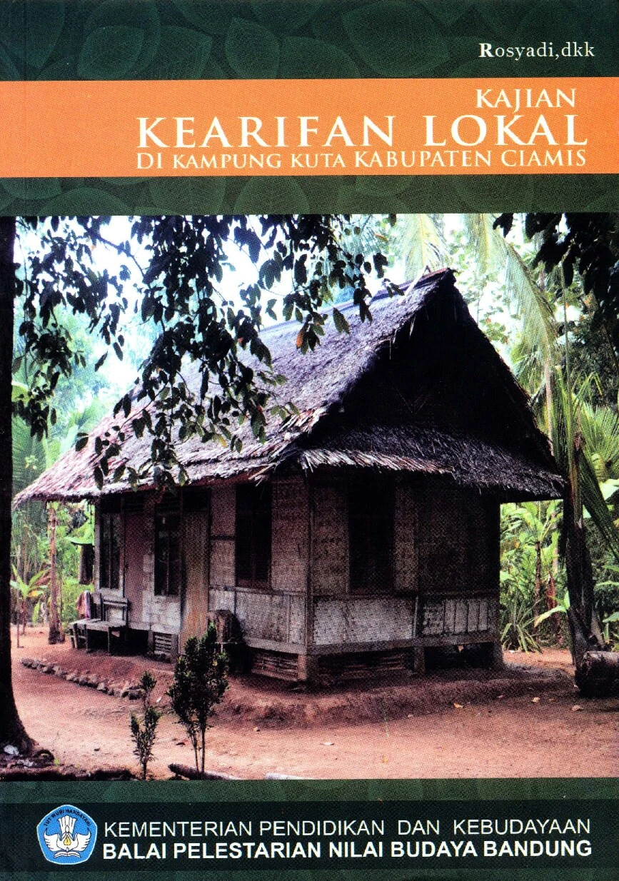 Kajian kearifan lokal di kampung Kuta kabupaten Ciamis