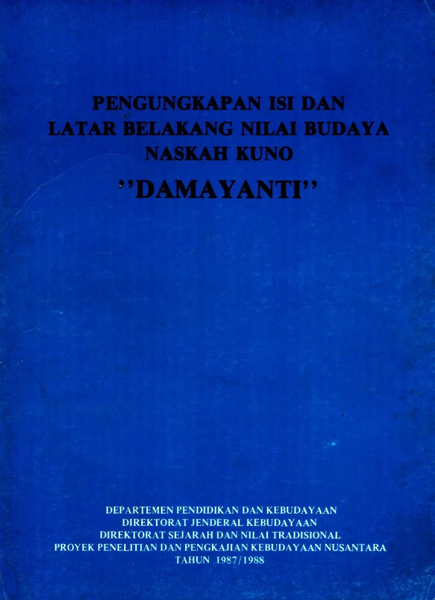 Pengungkapan isi dan latar belakang nilai budaya naskah kuno Damayanti