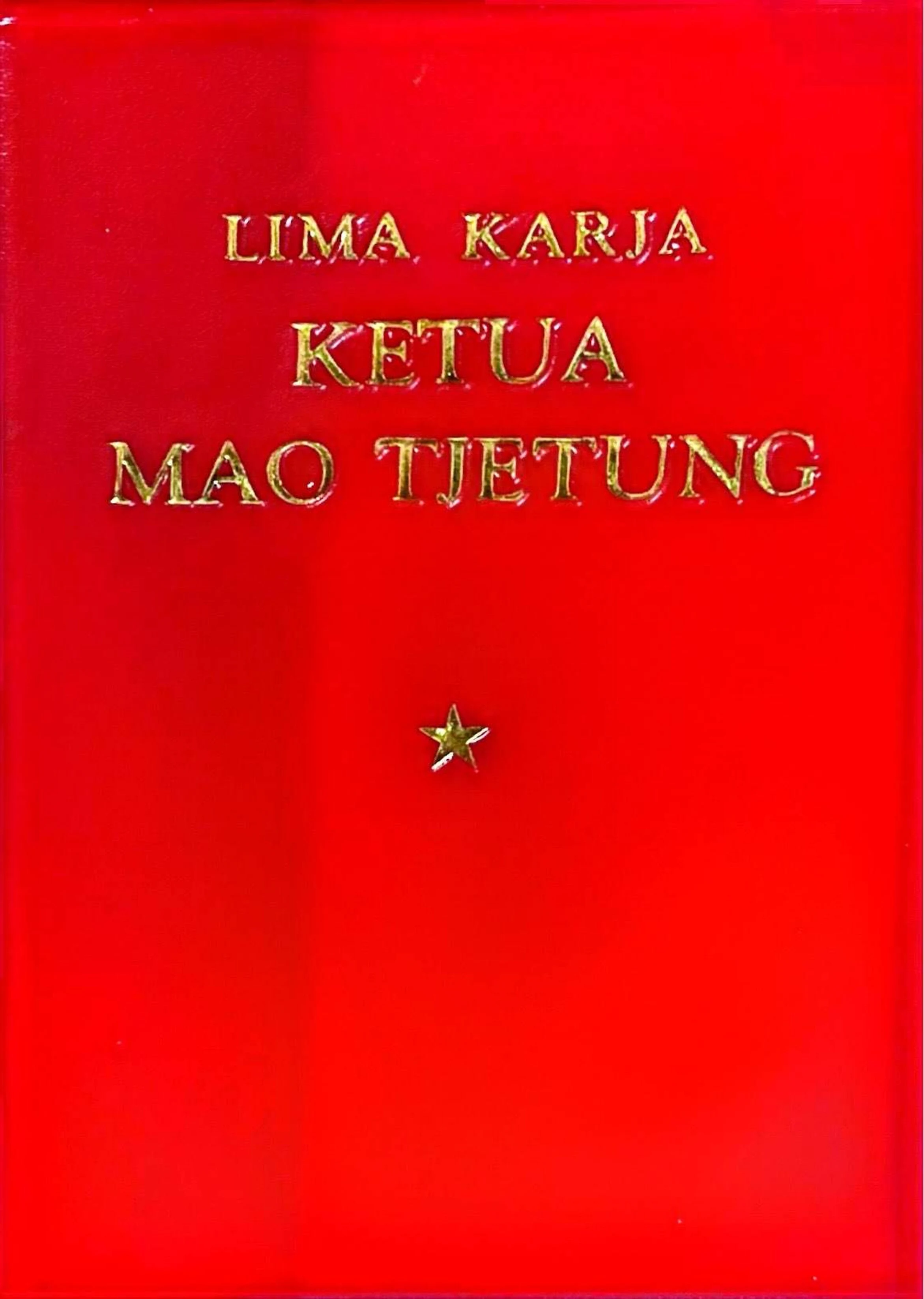 Lima Karja Ketua Mao Tjetung: Mengabdi Kepada Rakjat; Memperingati Norman Bethune; Kakek Pandir Memindahkan Gunung; Tentang Membetulkan Fikiran² Salah Didalam Partai; Lawan Liberalisme