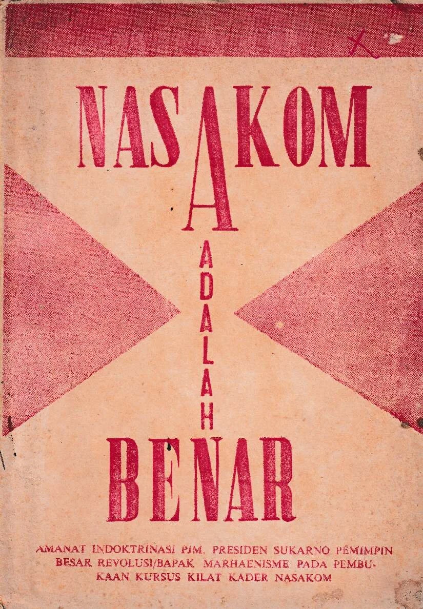 Nasakom Adalah Benar (Sukarno)