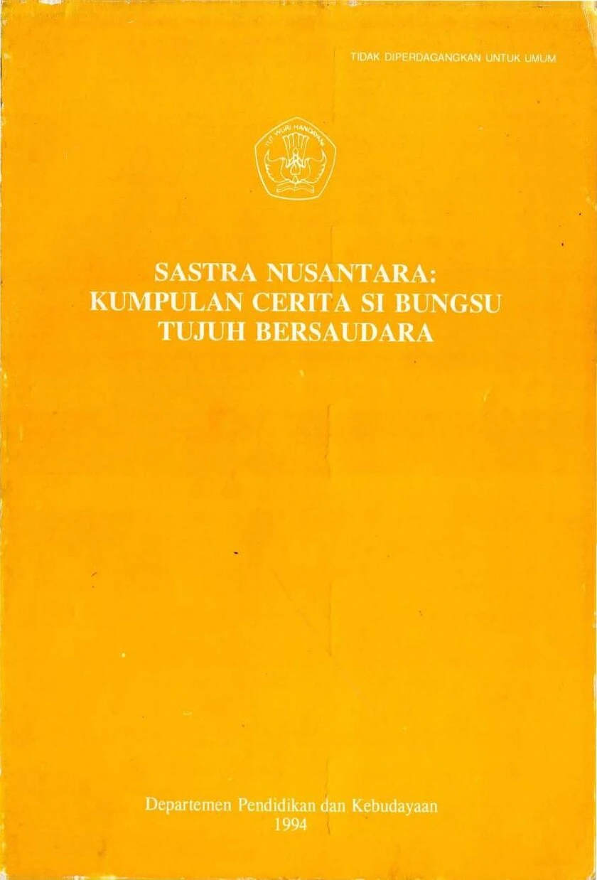 Sastra nusantara: kumpulan cerita Si Bungsu Tujuh Bersaudara