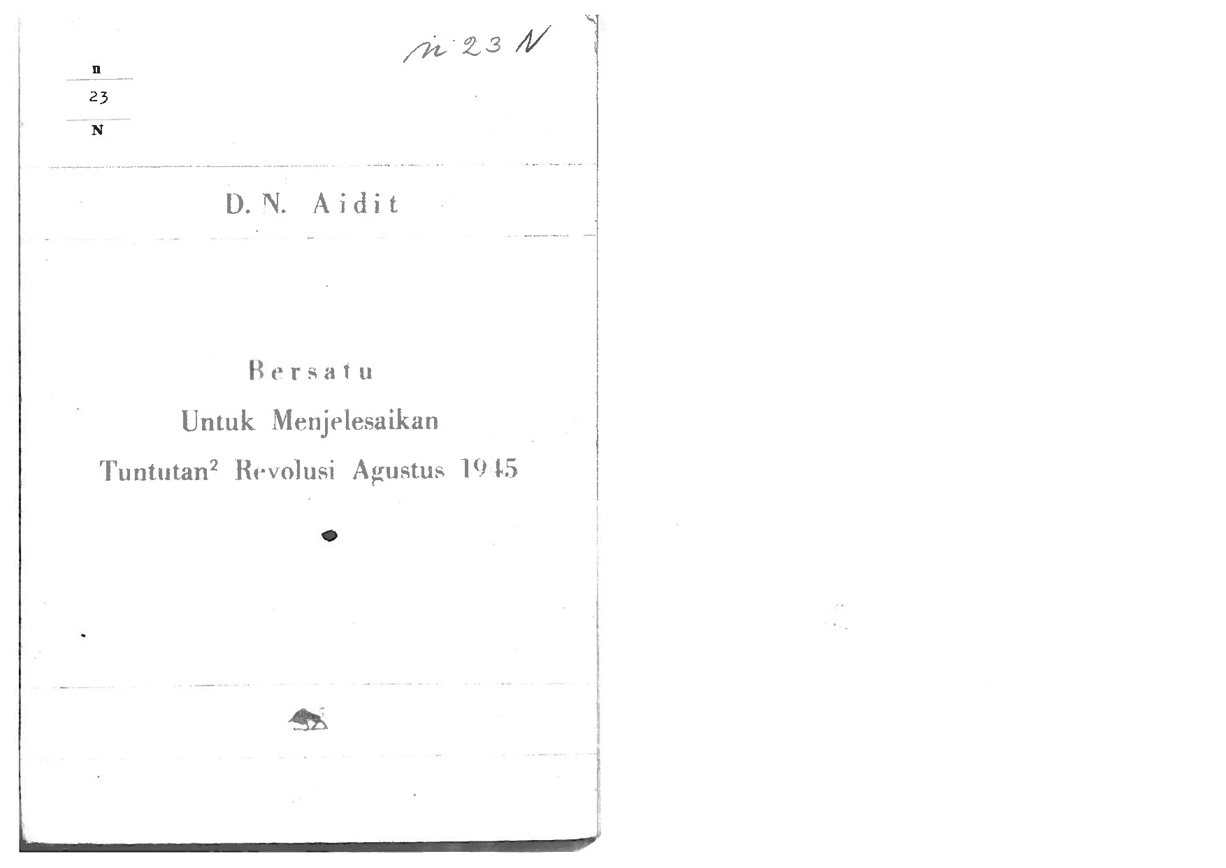 Bersatu Untuk Menjelesaikan Tuntutan² Revolusi Agustus 1945