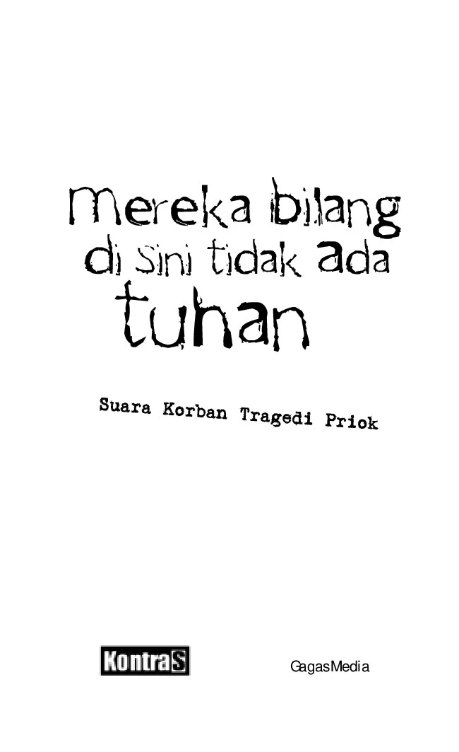 MEREKA BILANG DI SINI TIDAK ADA TUHAN