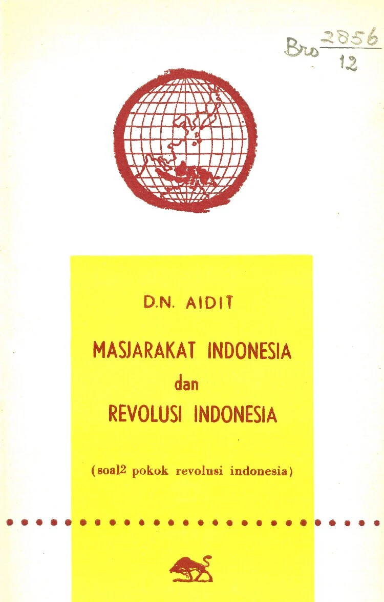 Masjarakat Indonesia dan Revolusi Indonesia (D.N. Aidit)