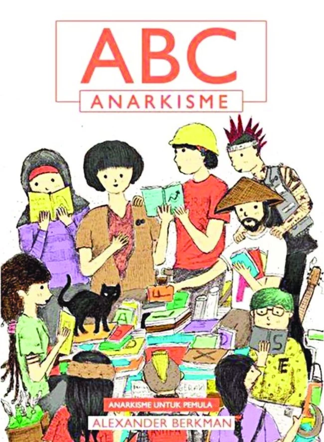 ABC ANARKISME | Anarkisme untuk Pemula - Alexander Berkman