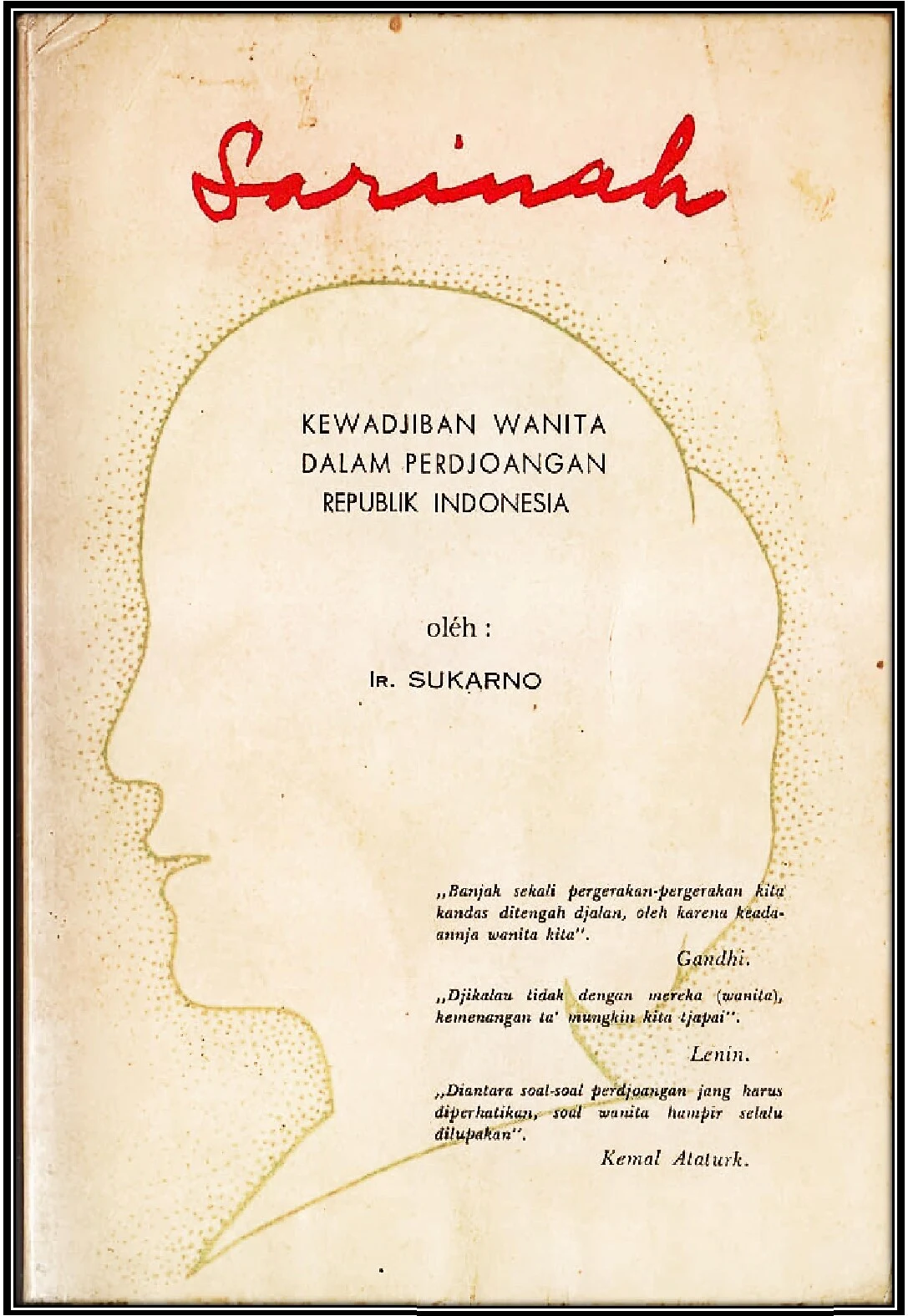 Sarinah, Kewajiban Wanita Dalam Perjuangan Republik Indoneria By Ir. Soekarno