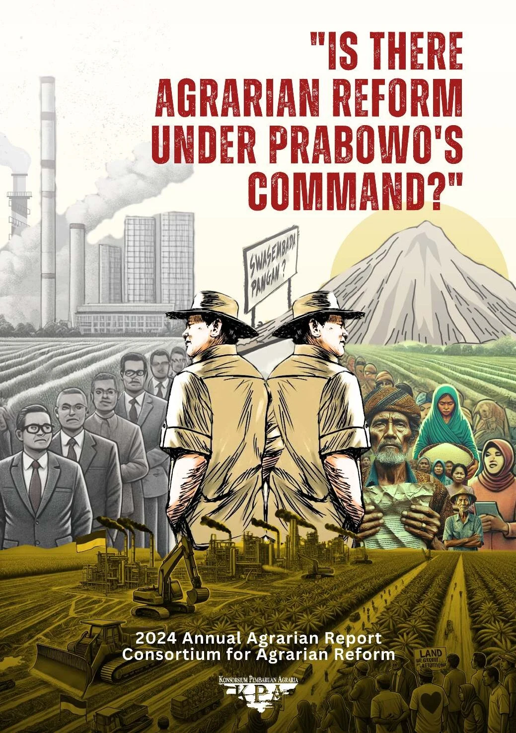 2024 Annual Agrarian Report: Is There Agrarian Reform Under Prabowo's Command?