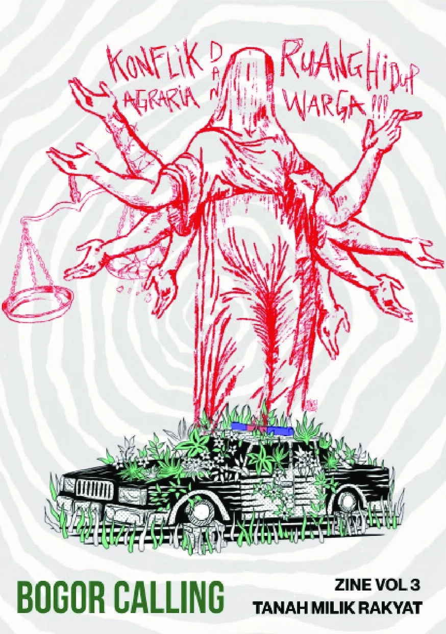 Bogor Calling Zine Vol. 03: Konflik Agraria dan Ruang Hidup Warga