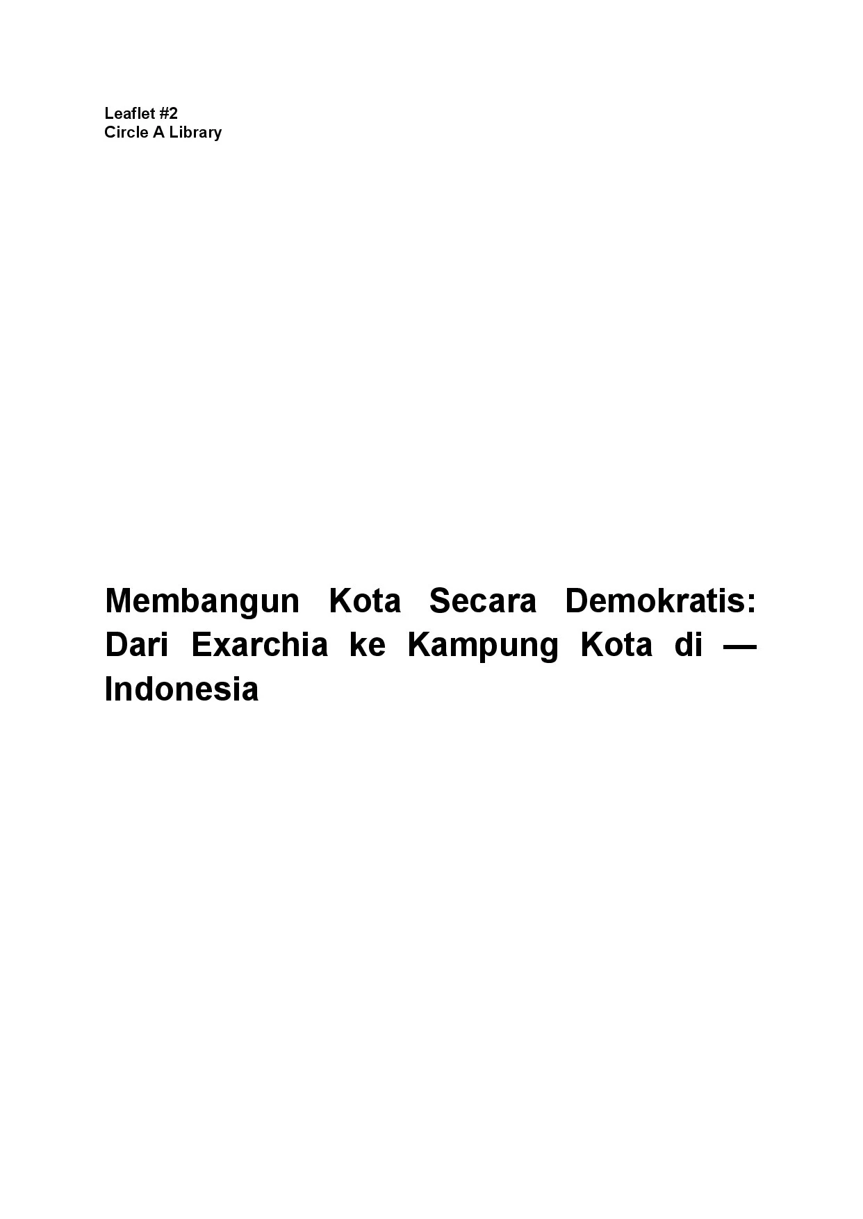 Leaflet #2 Membangun Kota Secara Demokratis: dari Exarchia ke Kampung Kota di Indonesia