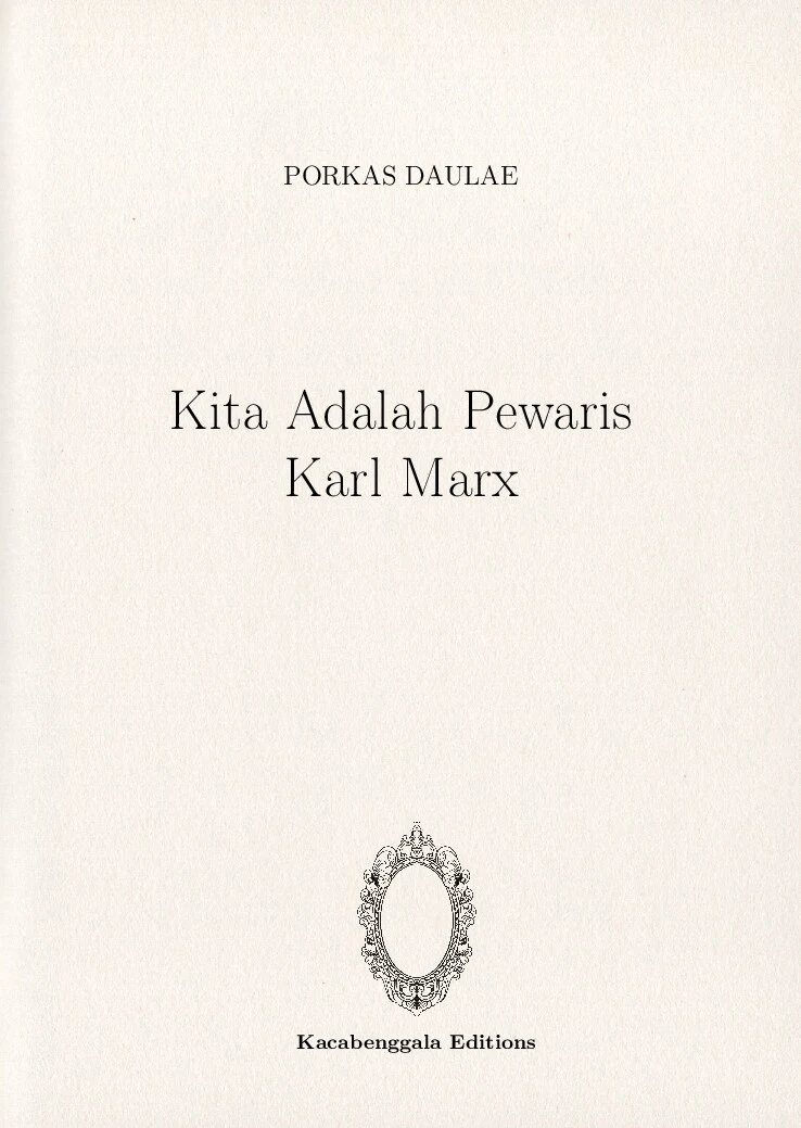 Kita Adalah Pewaris Karl Marx