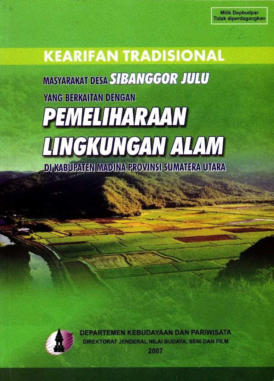 Kearifan Tradisional Masyarakat Desa Sibanggor Julu yang Berkaitan dengan Pemeliharaan Lingkungan Alam di Kab. Madina SUMUT.tif
